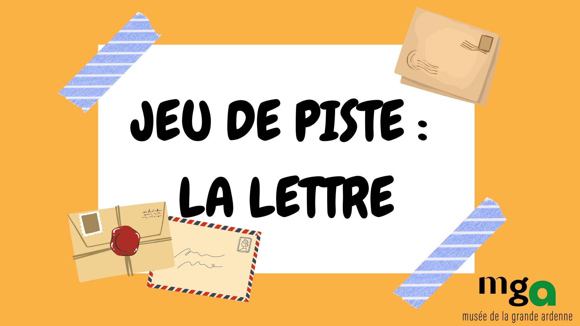 Jeu de piste – La Lettre