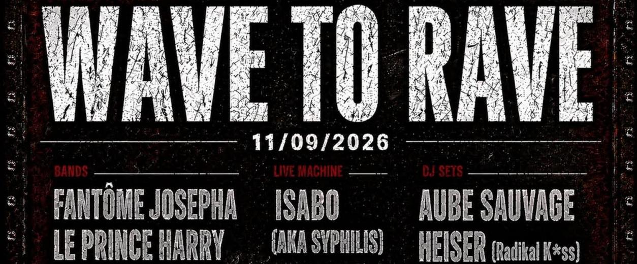 Wave To Rave