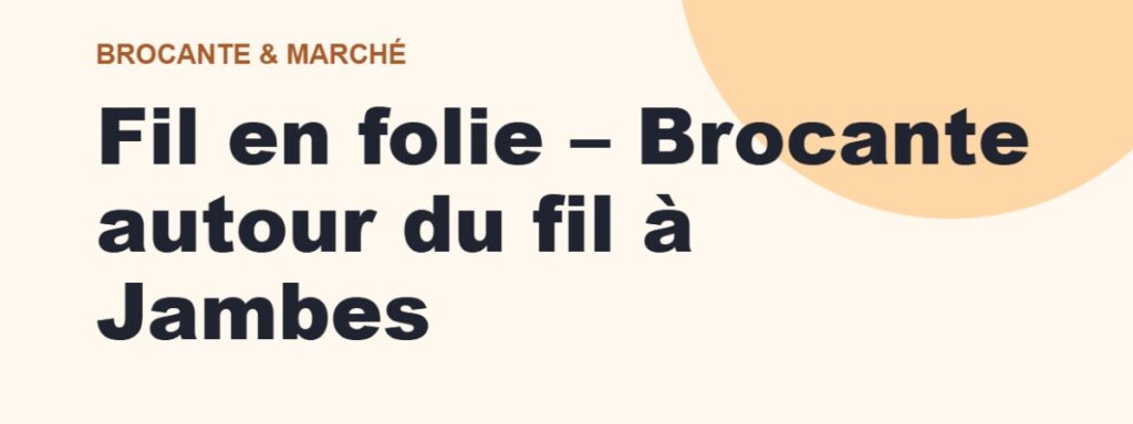 Fil en folie – Brocante autour du fil à Jambes