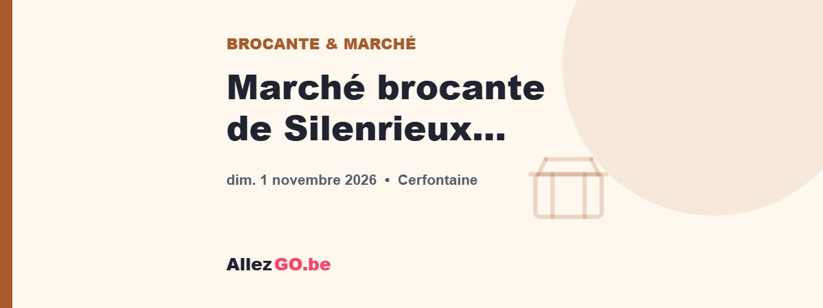 Marché brocante de Silenrieux