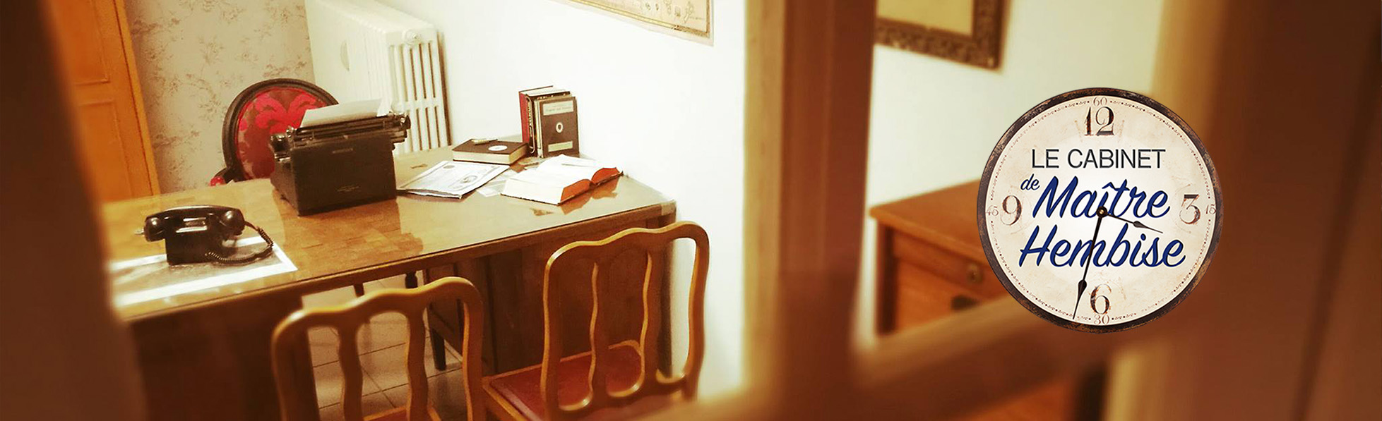 Le Cabinet de Maître Hembise – Escaperoom/Escapegame