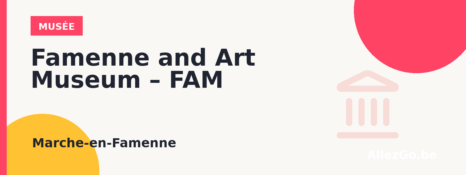 Famenne and Art Museum – FAM