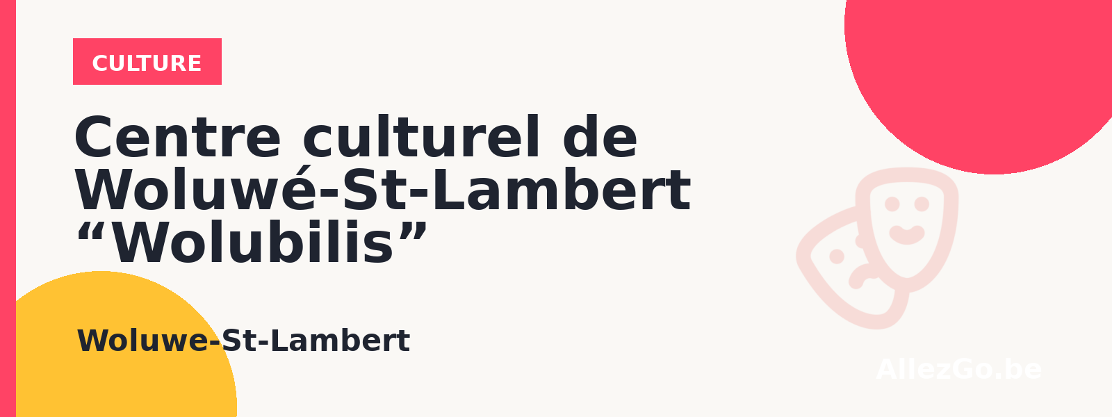Centre culturel de Woluwé-St-Lambert “Wolubilis”