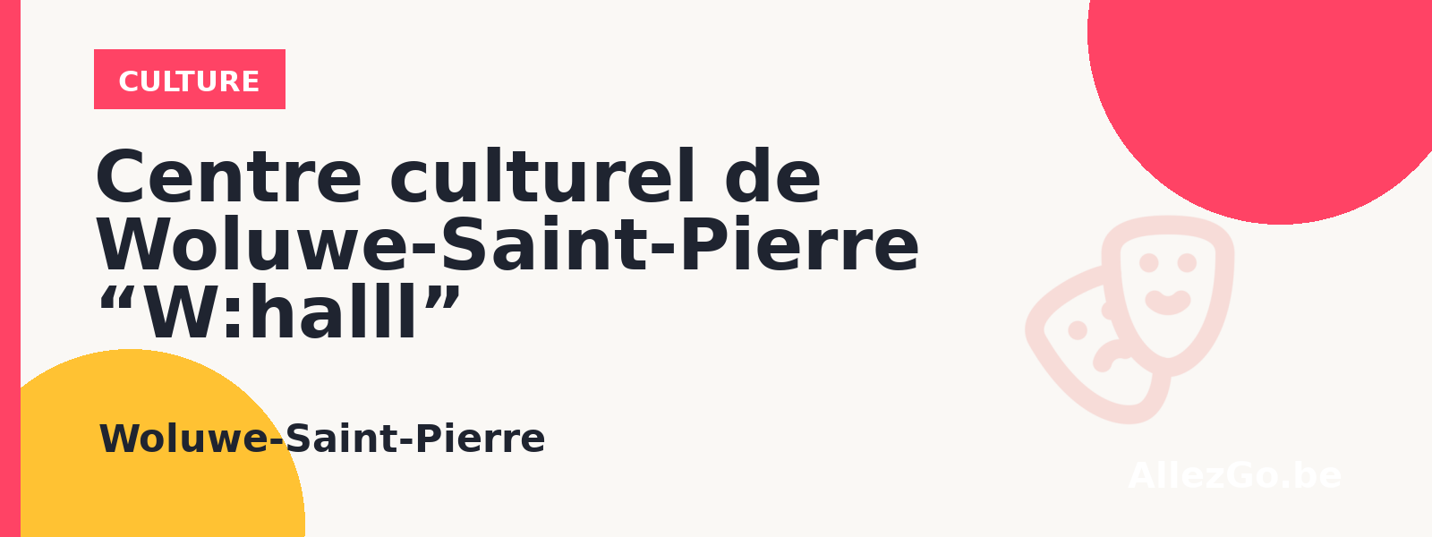 Centre culturel de Woluwe-Saint-Pierre “W:halll”