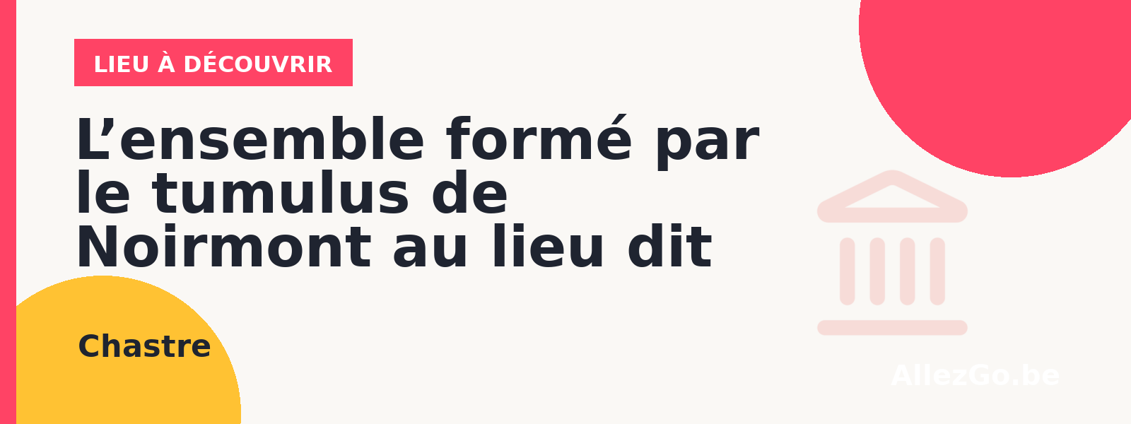 le tumulus de Noirmont au lieu dit “Champ des Tombes”