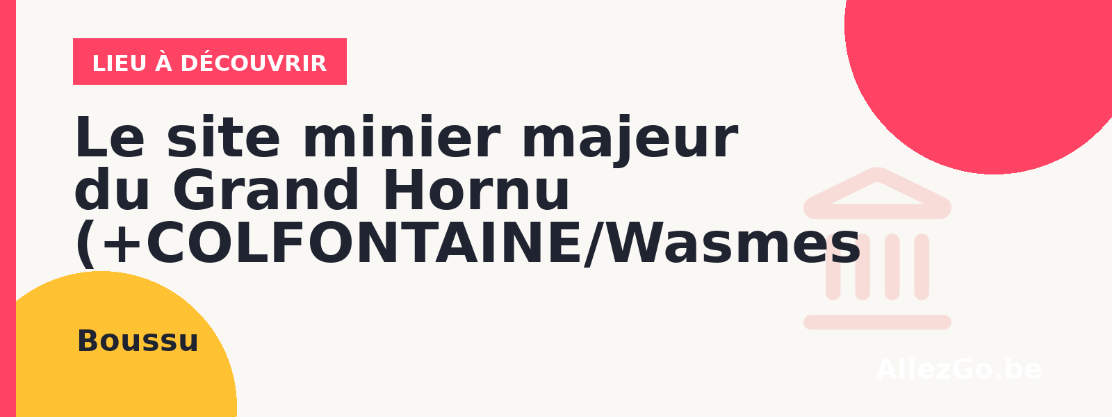 Le site minier majeur du Grand Hornu