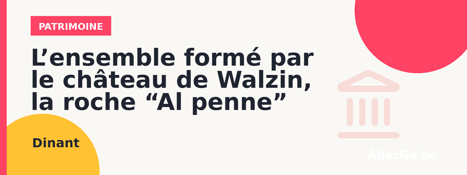 le château de Walzin, la roche “Al penne”