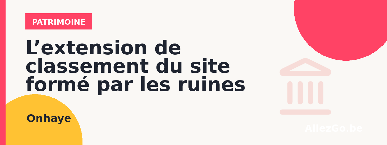 L’extension de classement du site formé par les ruines du château de Montaigle