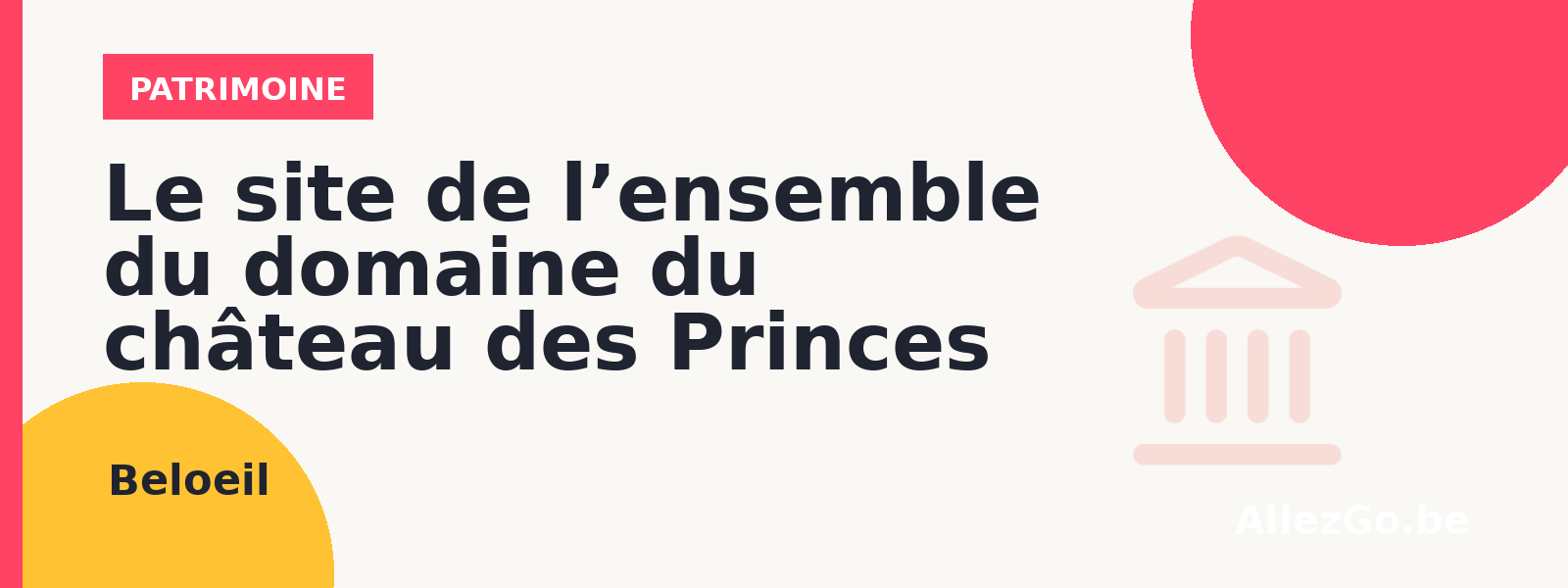 Le site de l’ensemble du domaine du château des Princes de Ligne.