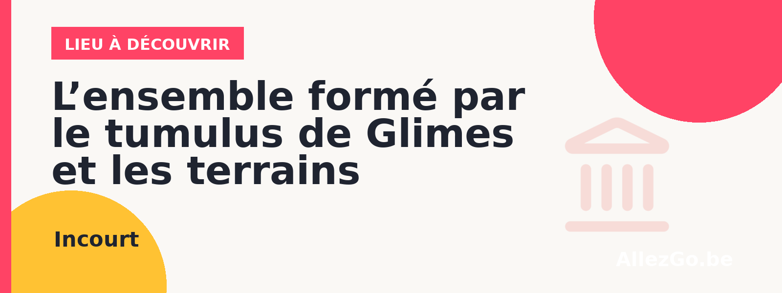 le tumulus de Glimes et les terrains environnants