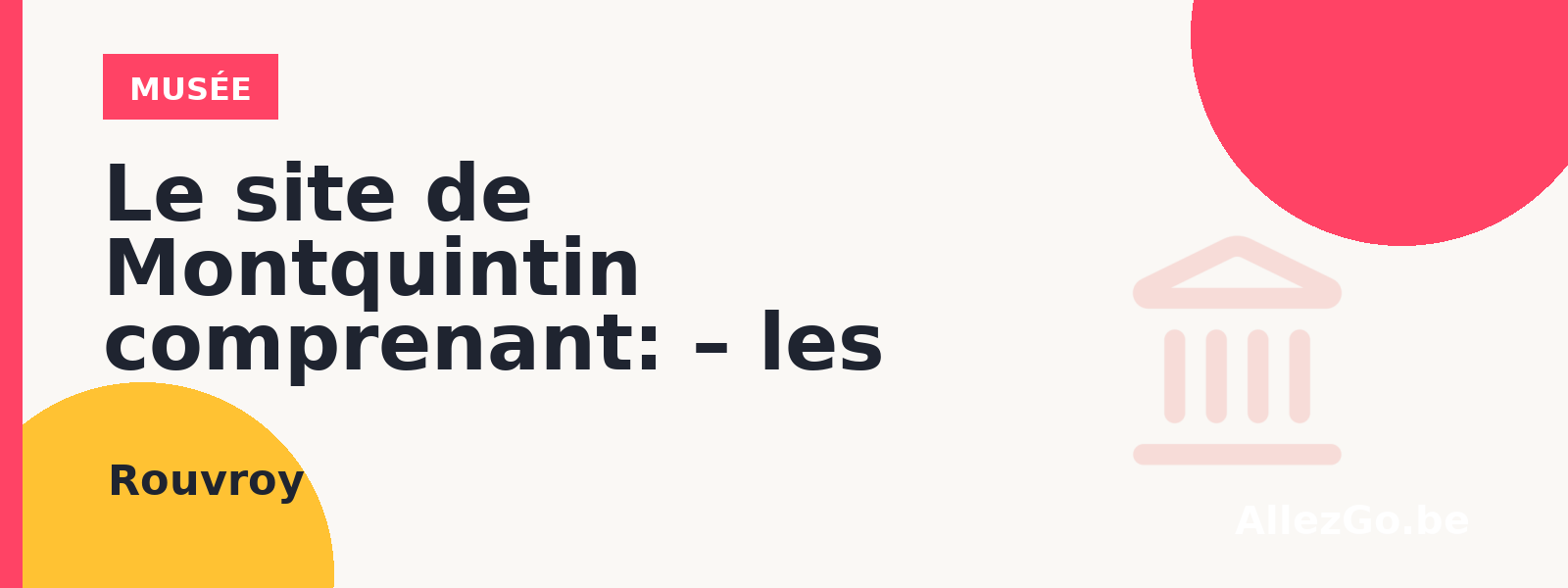 Le site de Montquintin comprenant