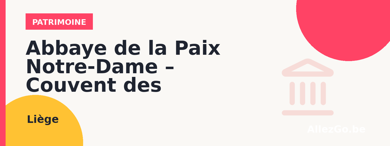 Abbaye de la Paix Notre-Dame – Couvent des Bénédictines