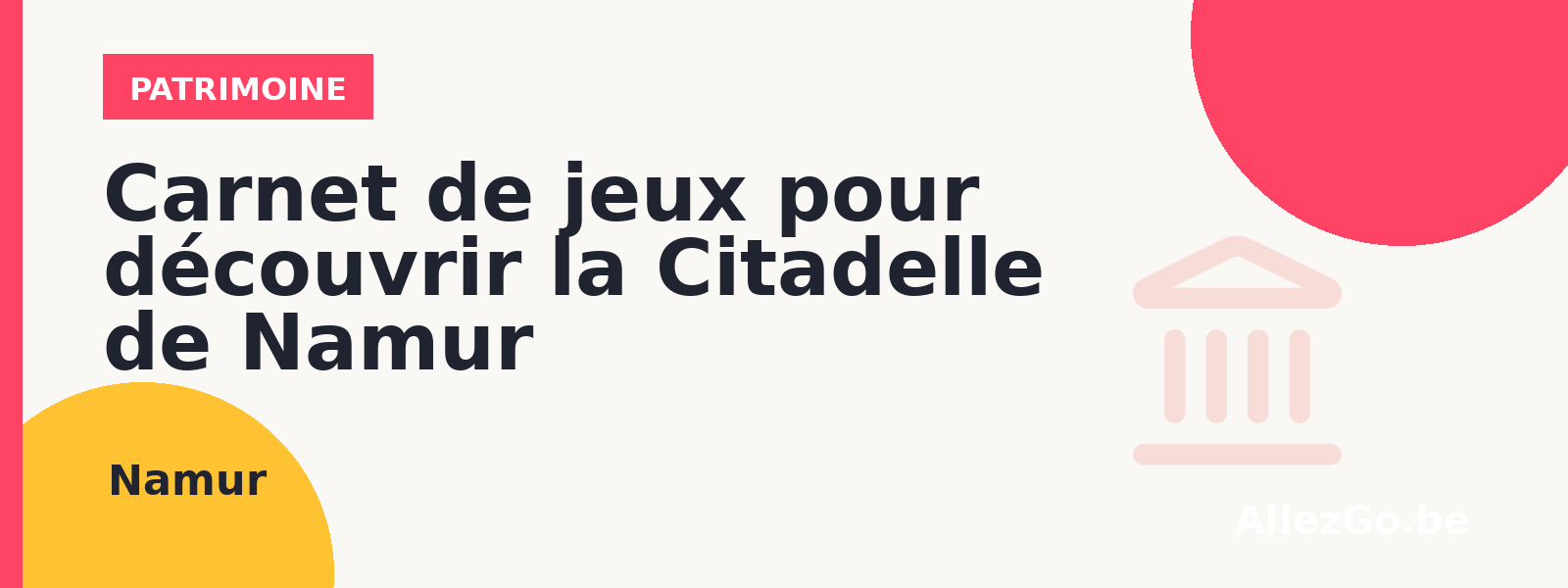 Carnet de jeux pour découvrir la Citadelle de Namur