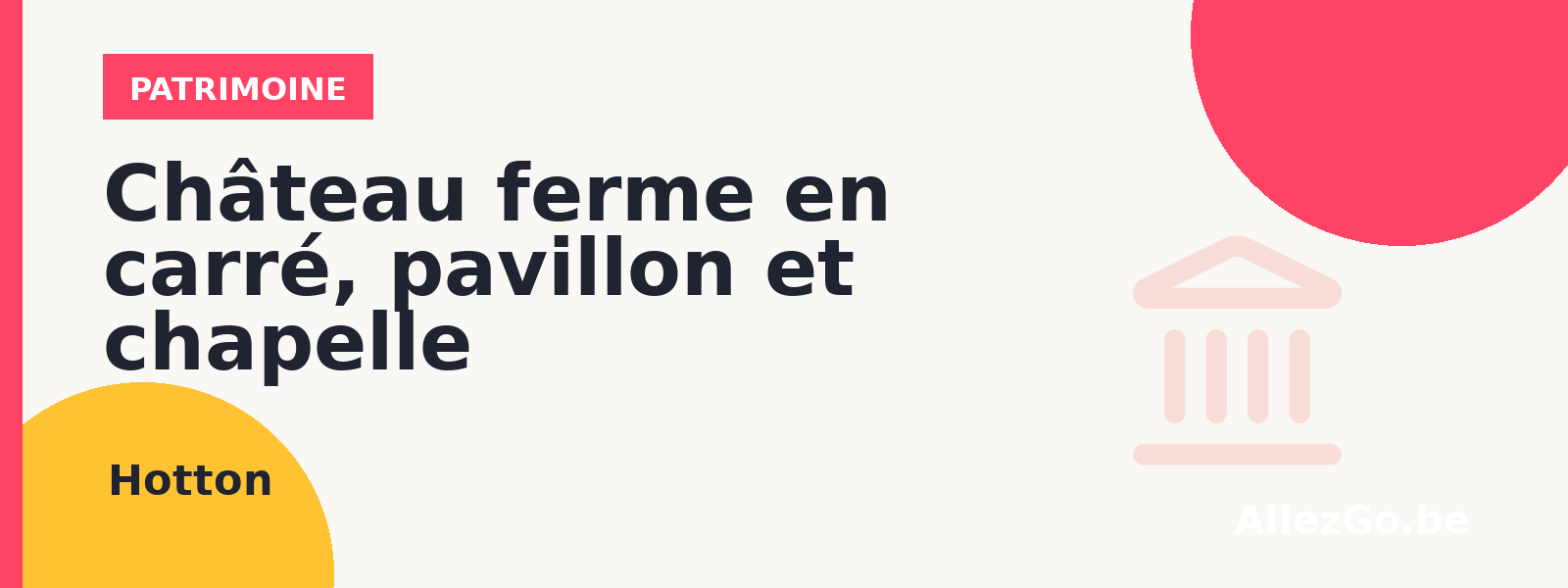 Château ferme en carré, pavillon et chapelle Saint-Remacle