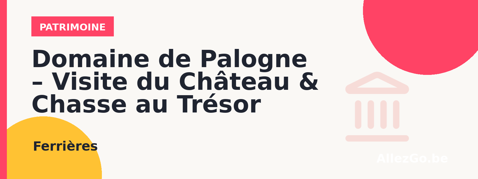 Domaine de Palogne – Visite du Château & Chasse au Trésor avec audioguide