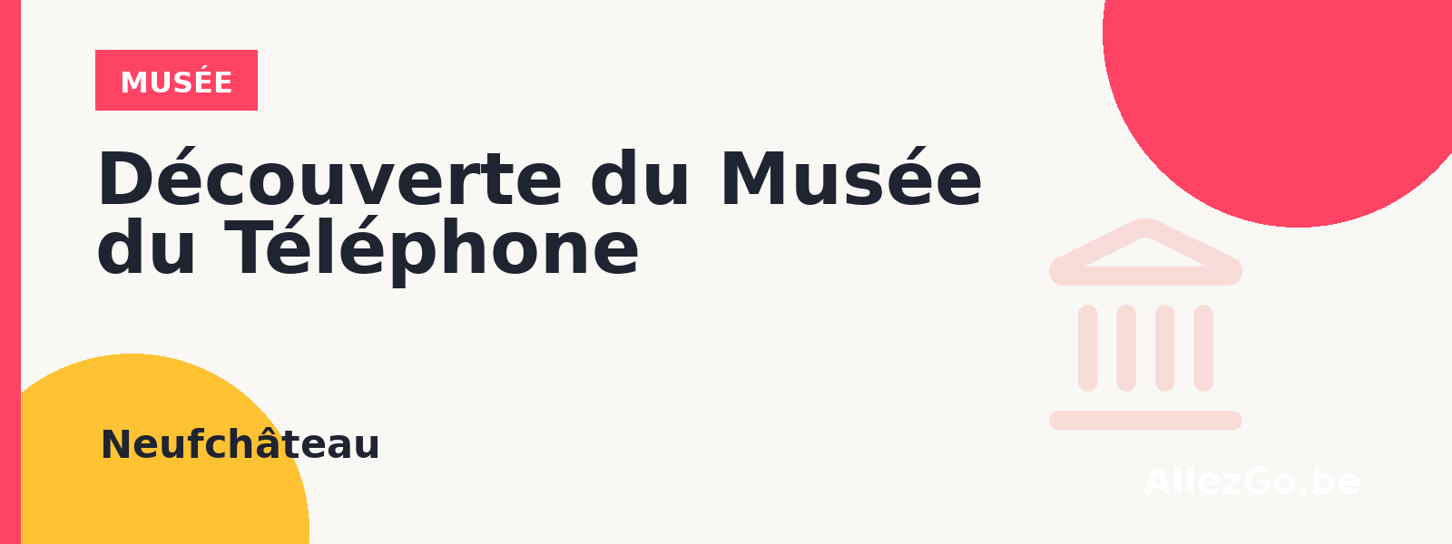 Découverte du Musée du Téléphone