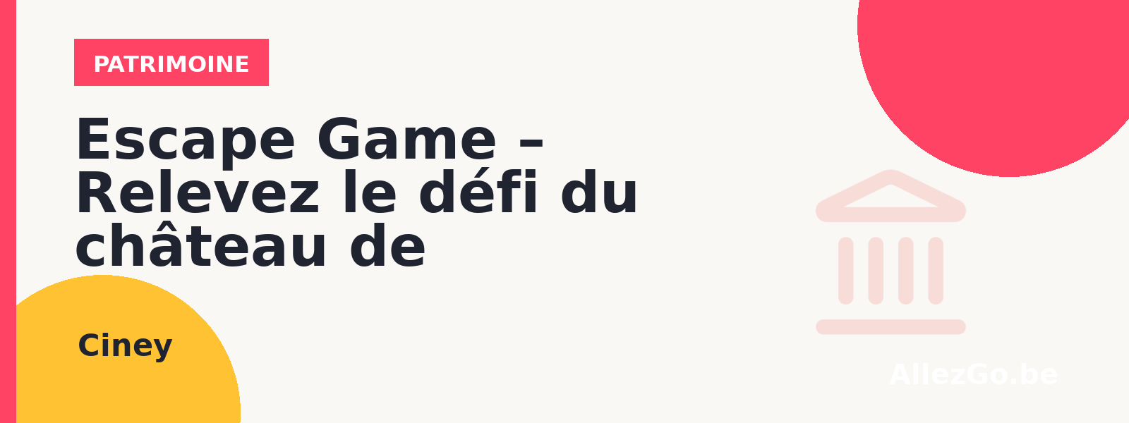 Escape Game – Relevez le défi du château de Chevetogne