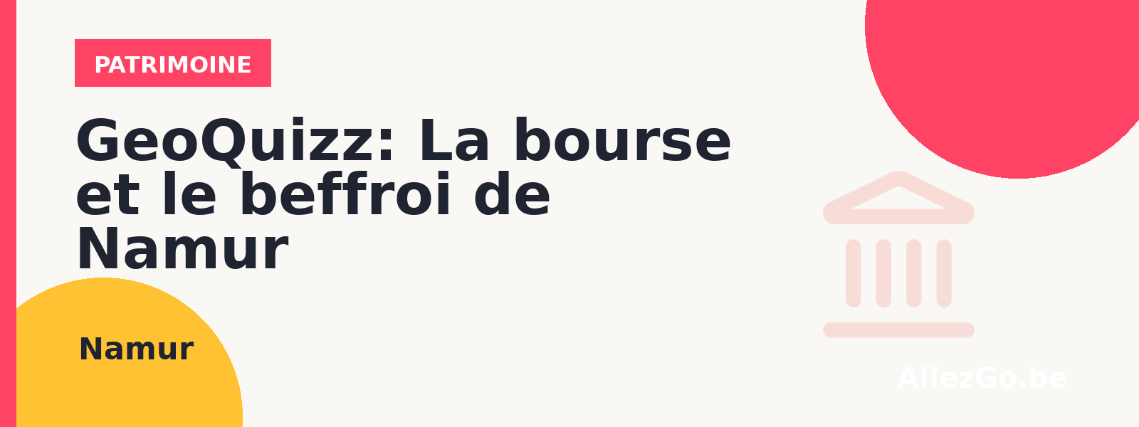 GeoQuizz: La bourse et le beffroi de Namur