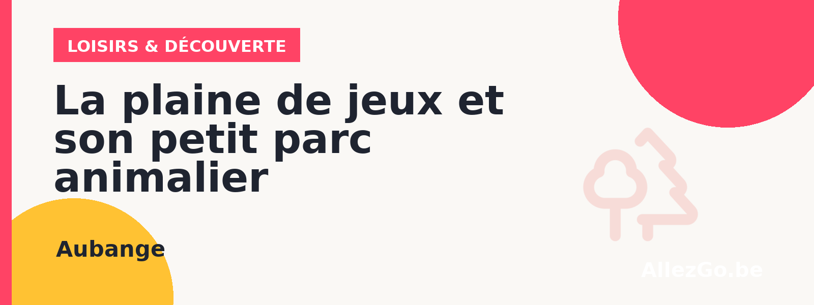 La plaine de jeux et son petit parc animalier