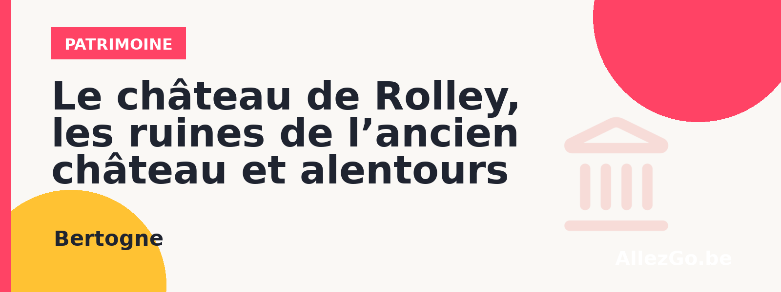 Le château de Rolley, les ruines de l’ancien château et alentours
