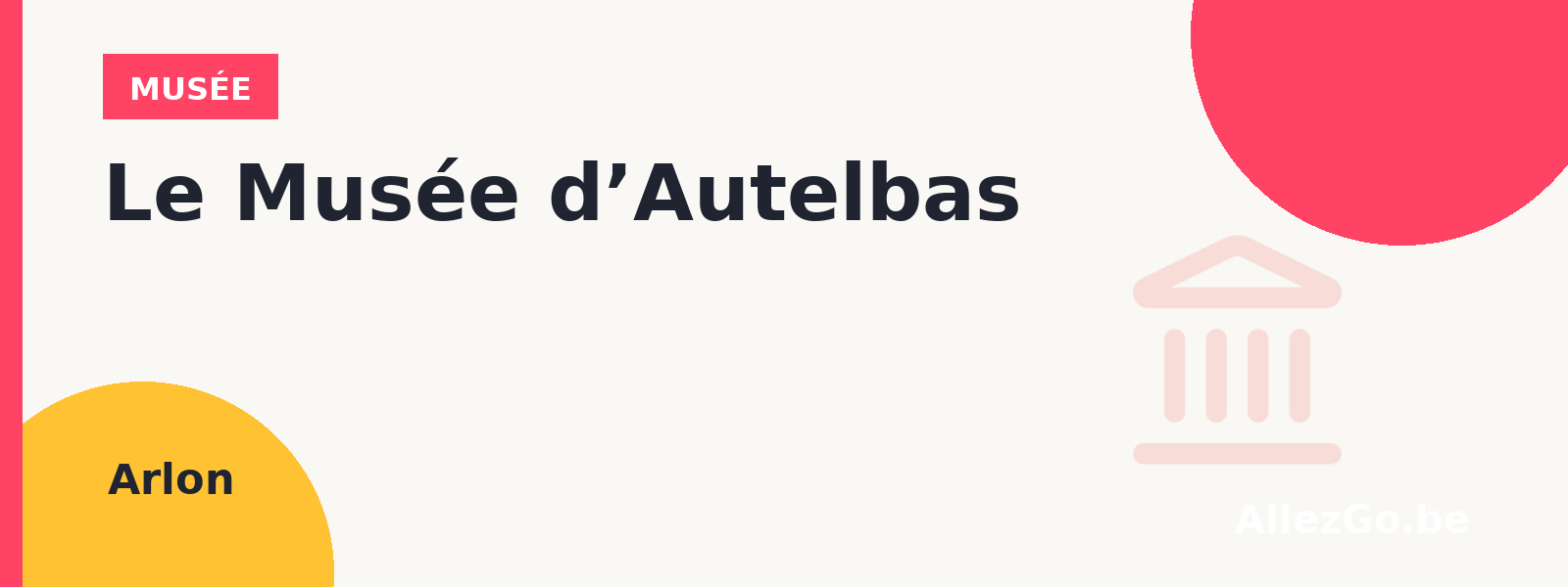 Le Musée d’Autelbas