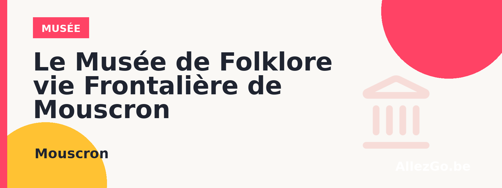 Le Musée de Folklore vie Frontalière de Mouscron