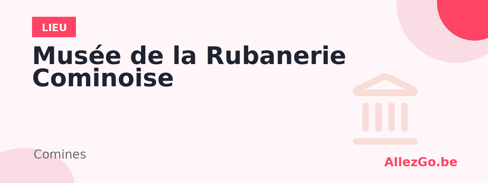 Musée de la Rubanerie Cominoise