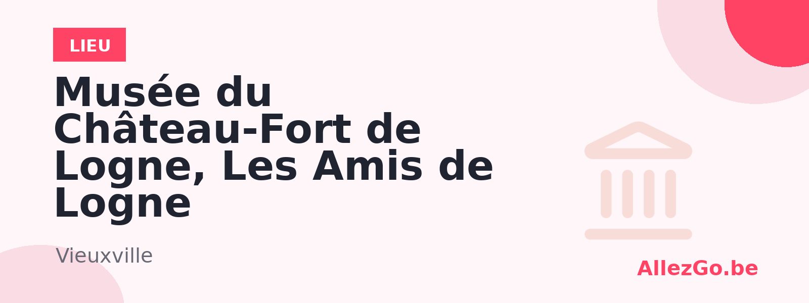 Musée du Château-Fort de Logne, Les Amis de Logne
