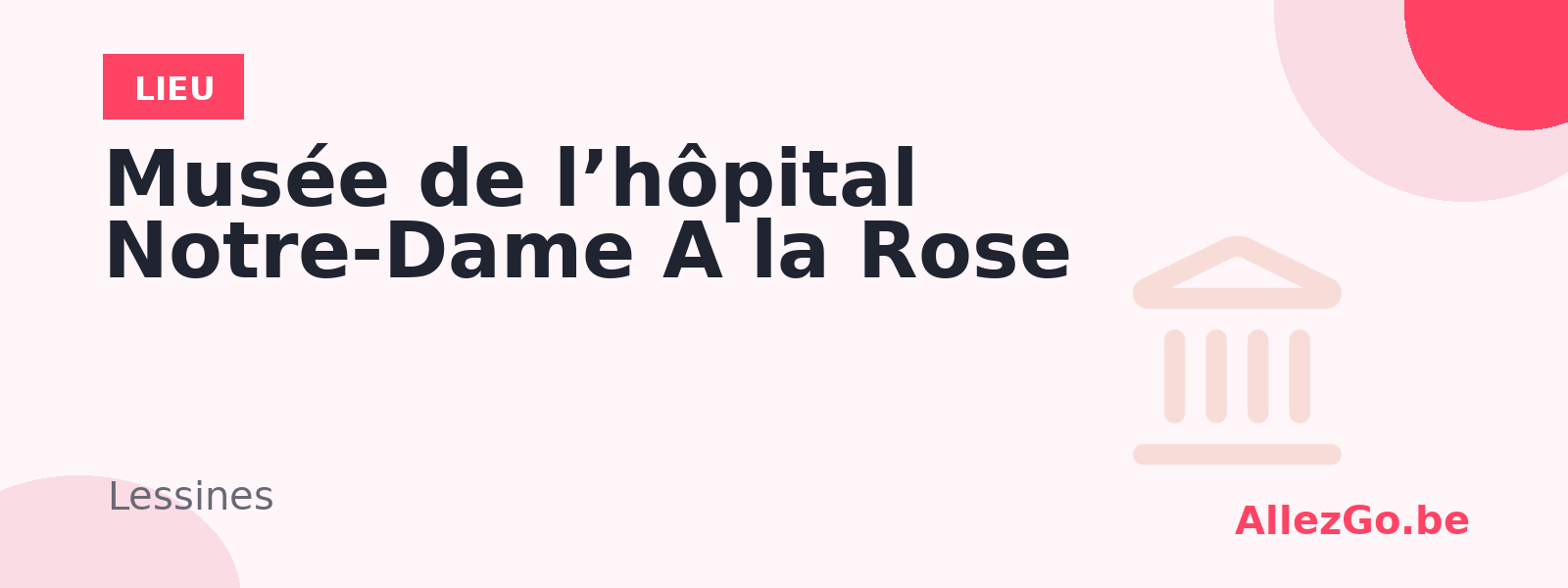 Musée de l’hôpital Notre-Dame A la Rose