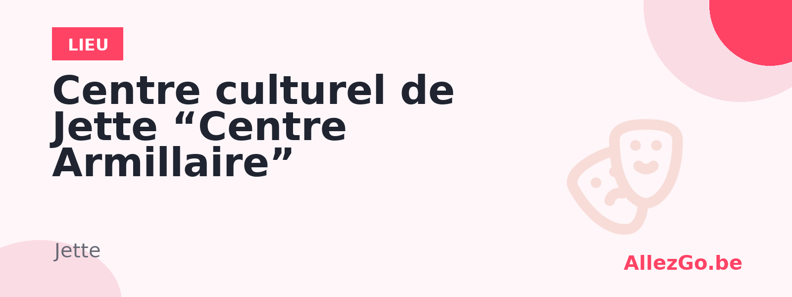 Centre culturel de Jette “Centre Armillaire”