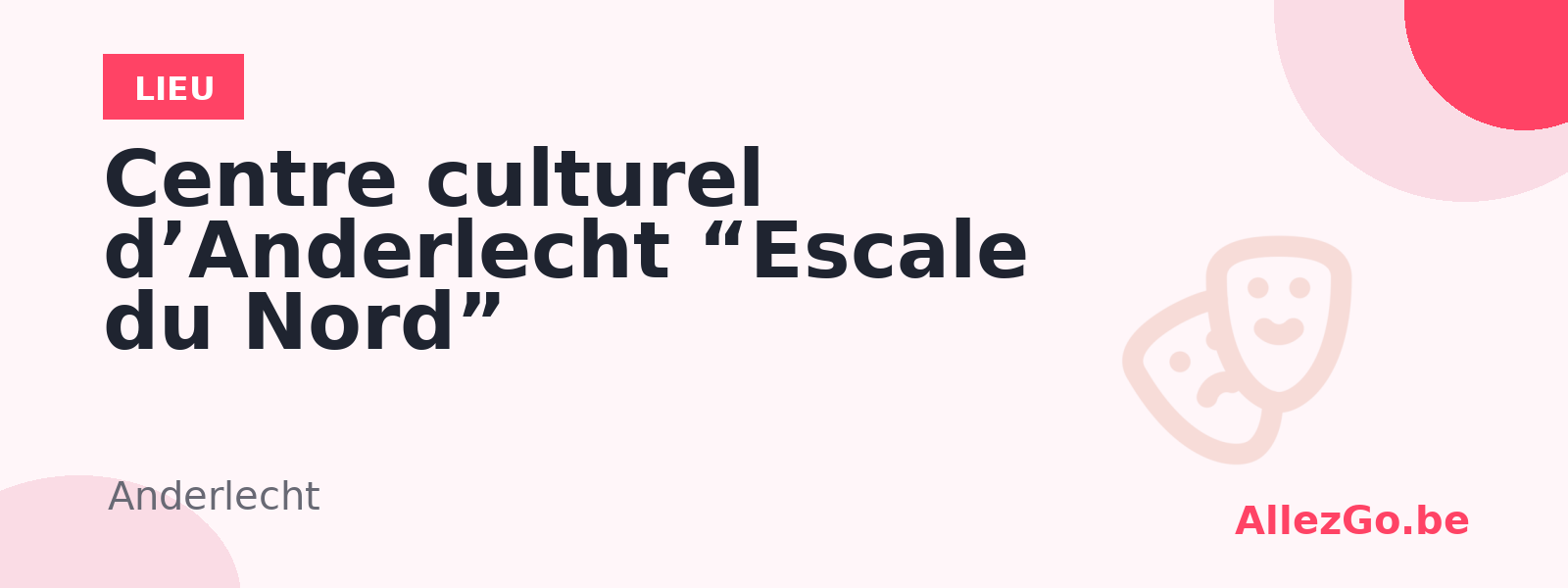 Centre culturel d’Anderlecht “Escale du Nord”