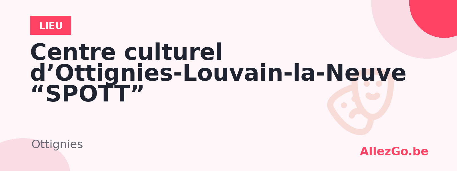Centre culturel d’Ottignies-Louvain-la-Neuve “SPOTT”