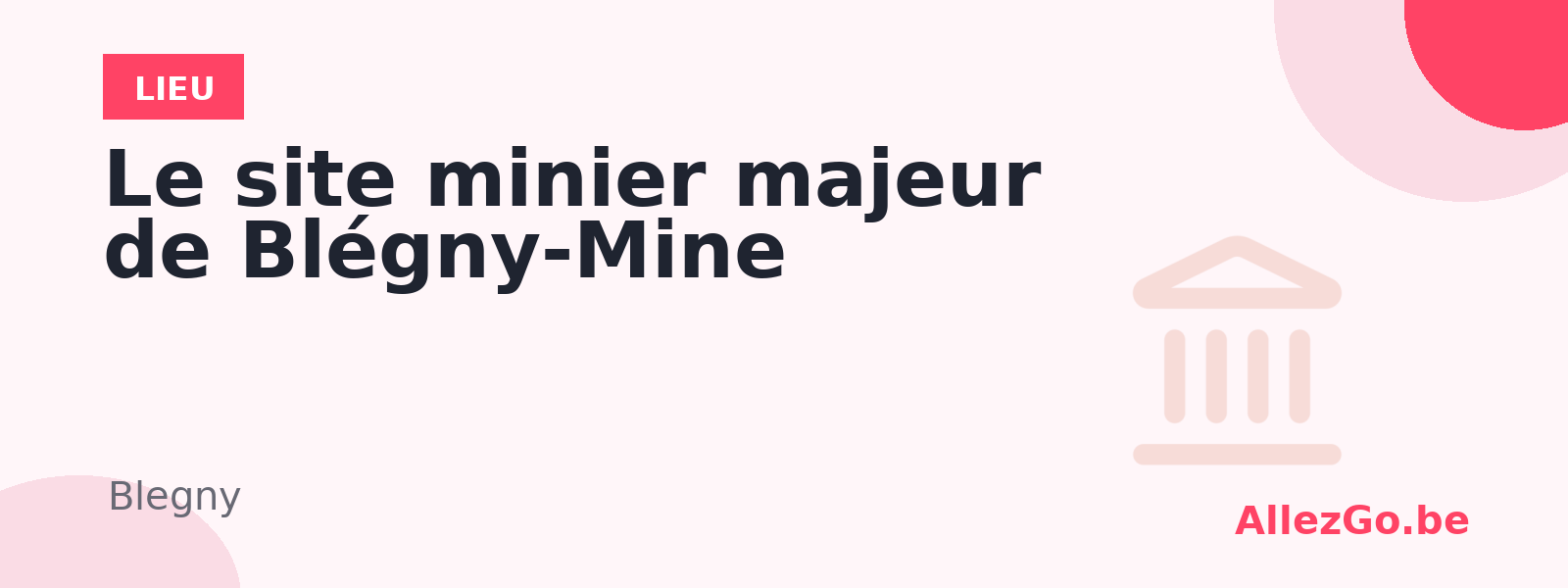 Le site minier majeur de Blégny-Mine