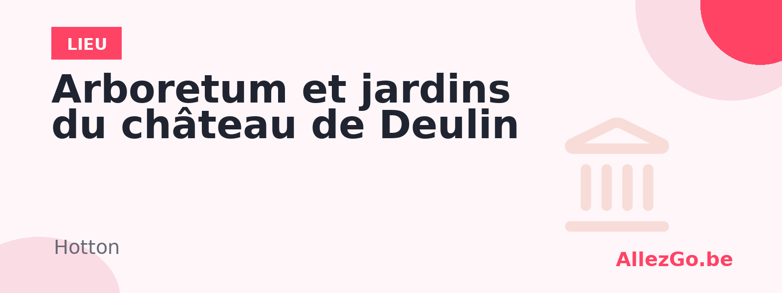 Arboretum et jardins du château de Deulin