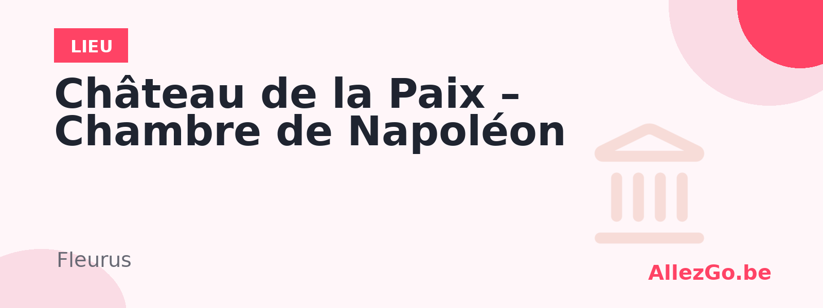 Château de la Paix – Chambre de Napoléon