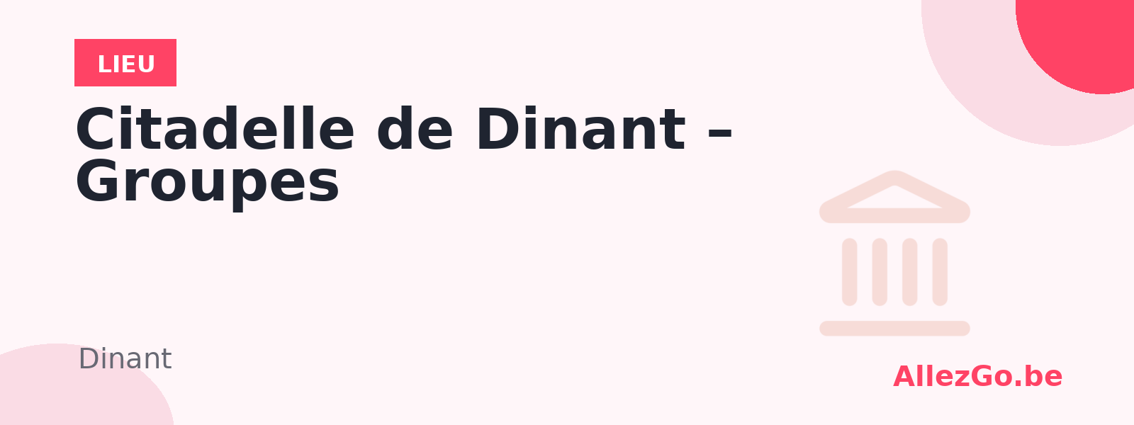 Citadelle de Dinant – Groupes