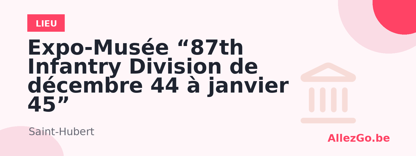 Expo-Musée “87th Infantry Division de décembre 44 à janvier 45”