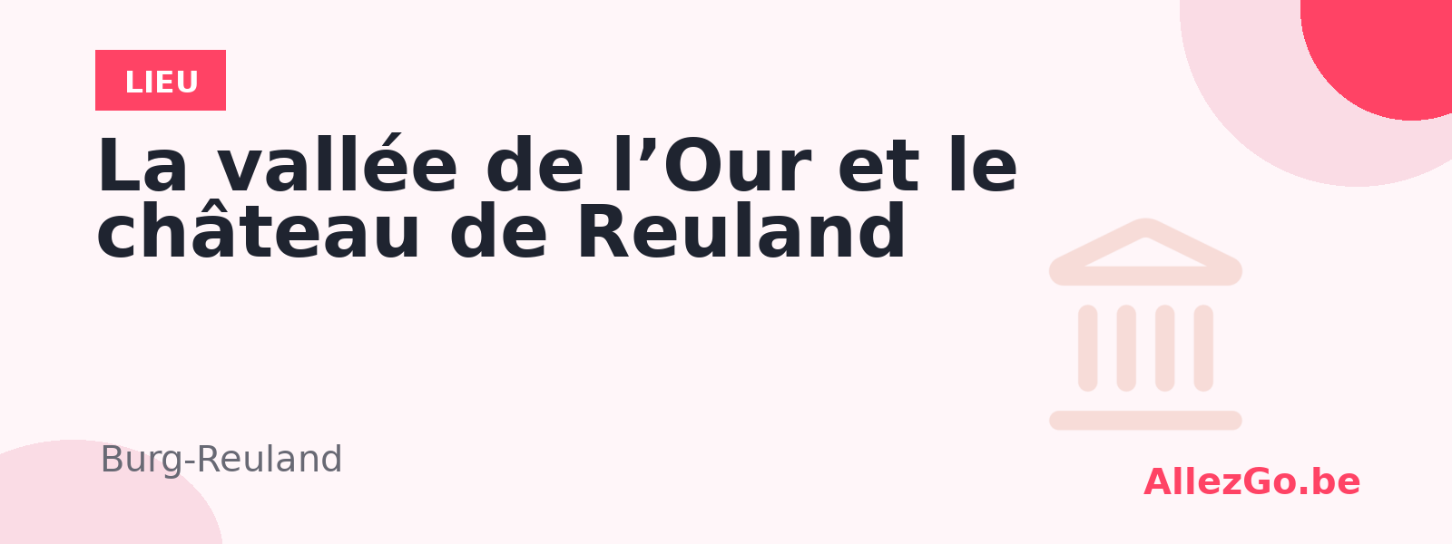 La vallée de l’Our et le château de Reuland