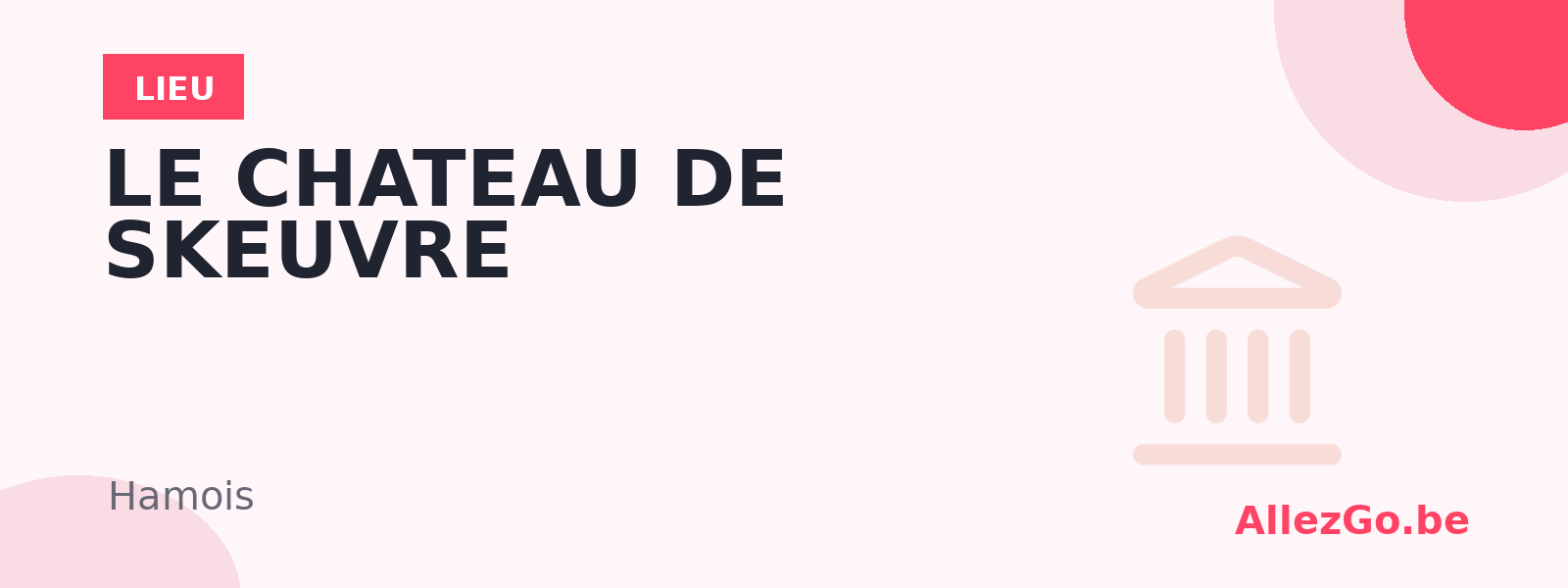 LE CHATEAU DE SKEUVRE