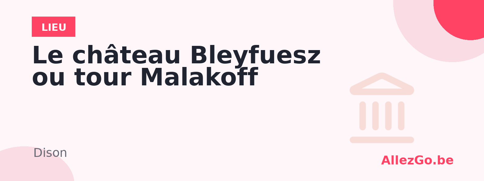 Le château Bleyfuesz ou tour Malakoff